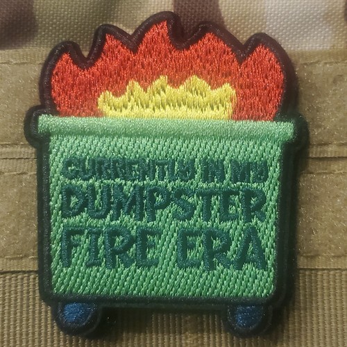 Dumpster fire era tactical - fire,